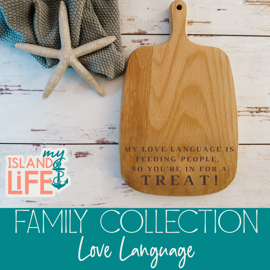 Love Language Cutting Board