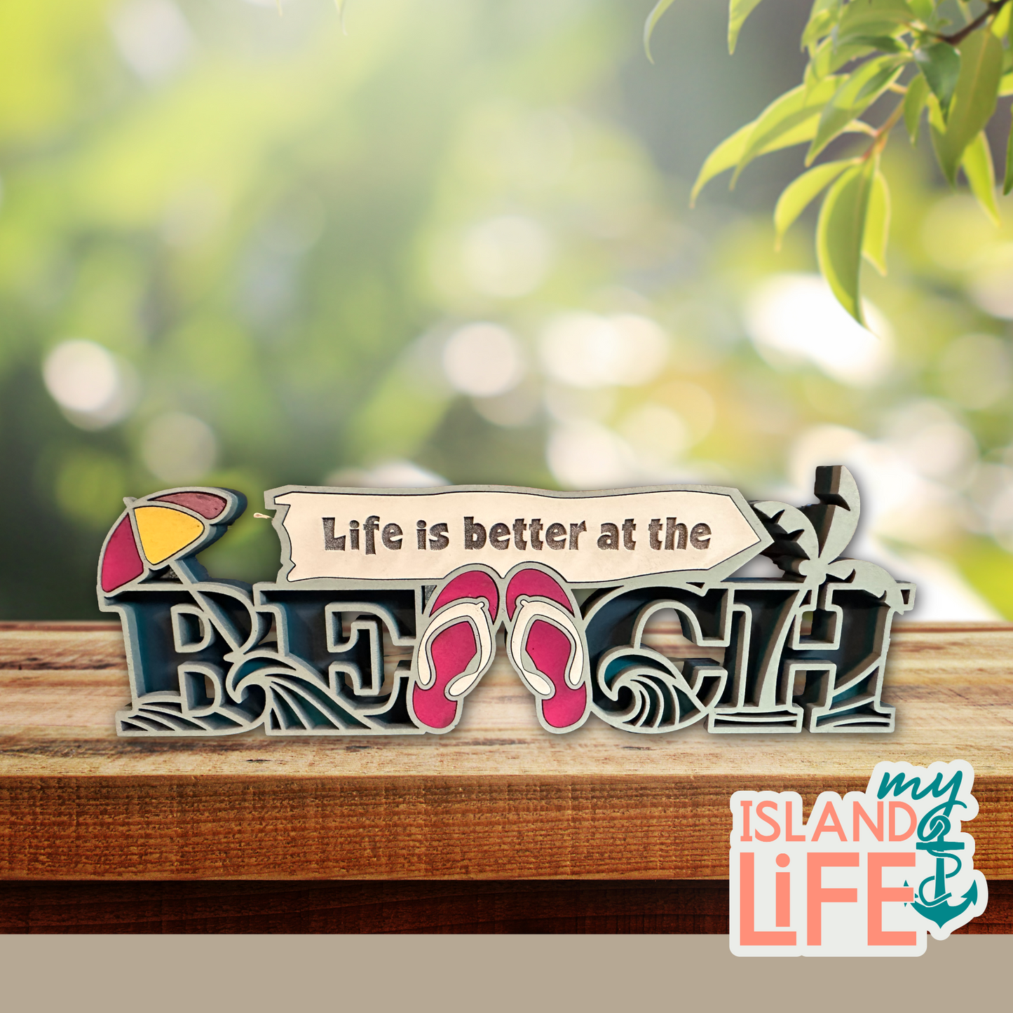 Life is Better at the Beach
