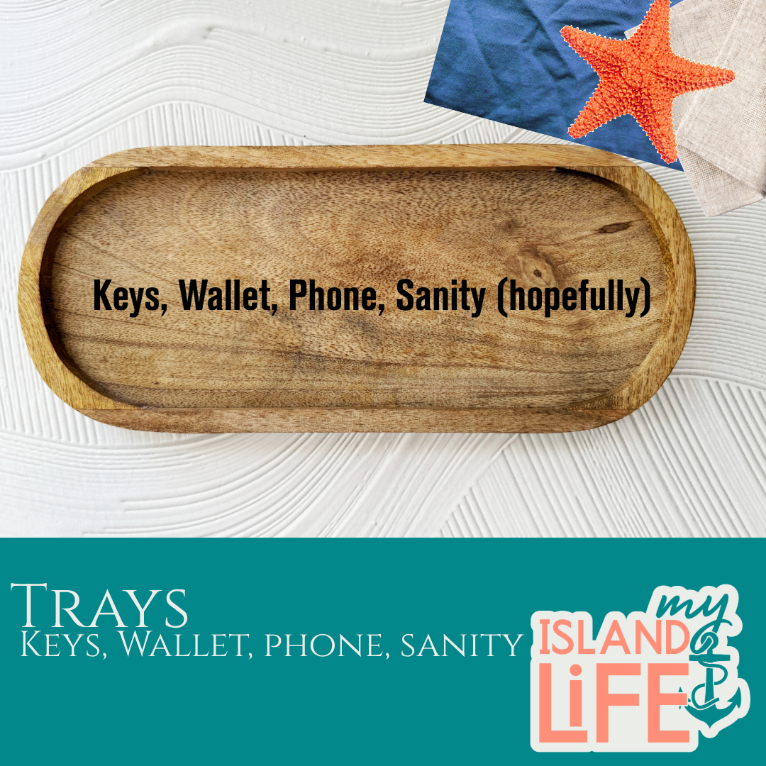 Keys, Wallet, Phone, Sanity Engraved Tray