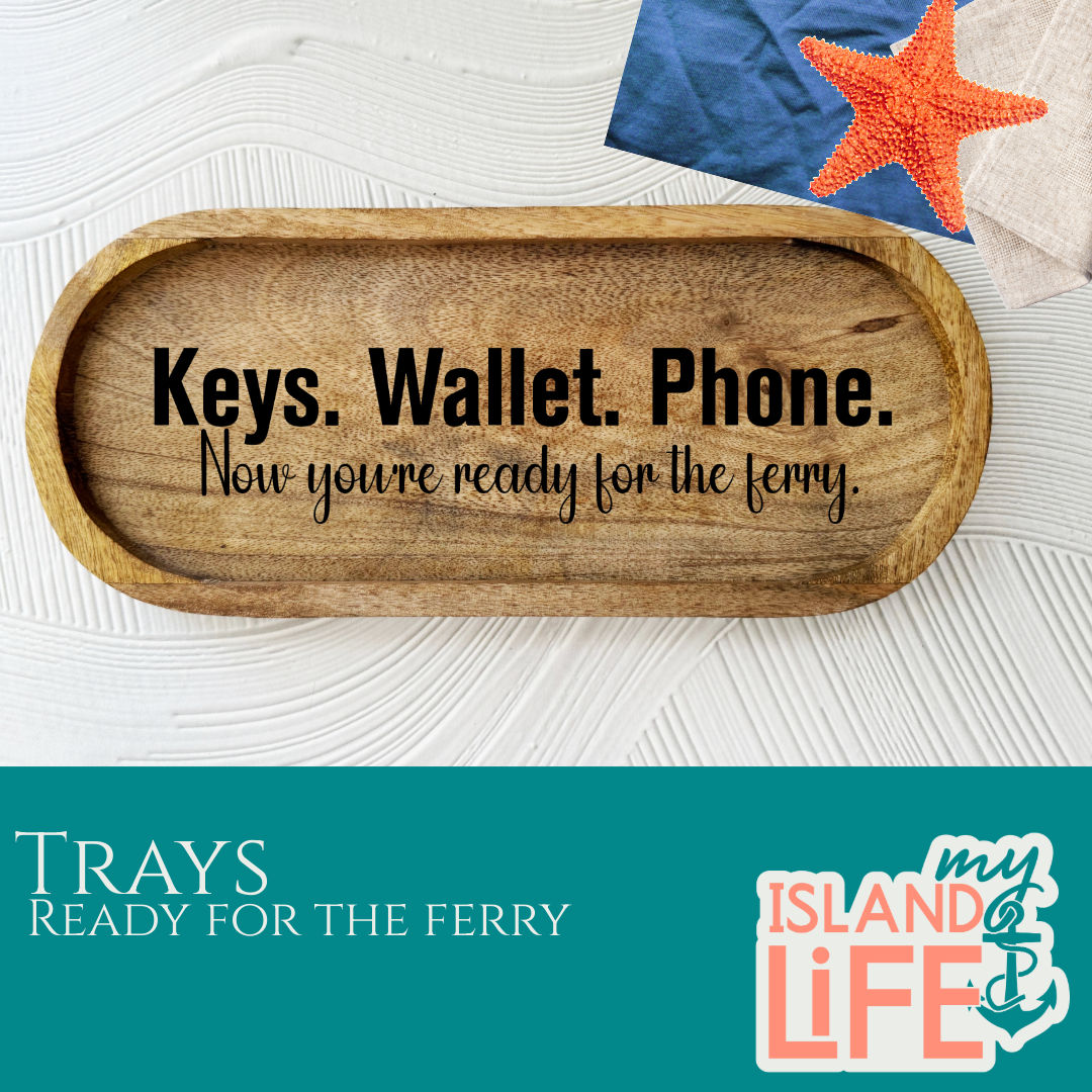 Ready for the Ferry – Engraved Tray ⛴️