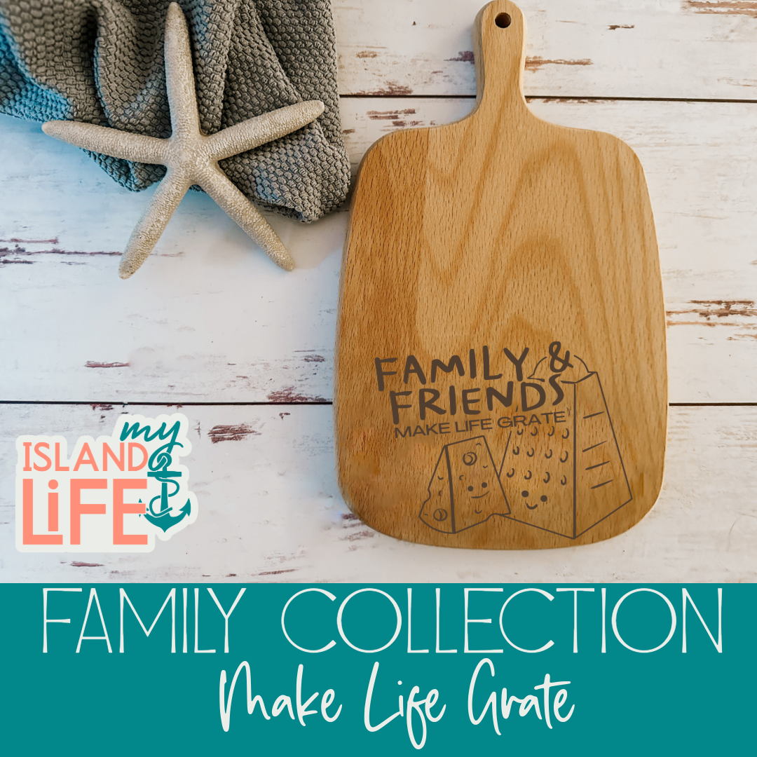Make Life Grate Cutting Board