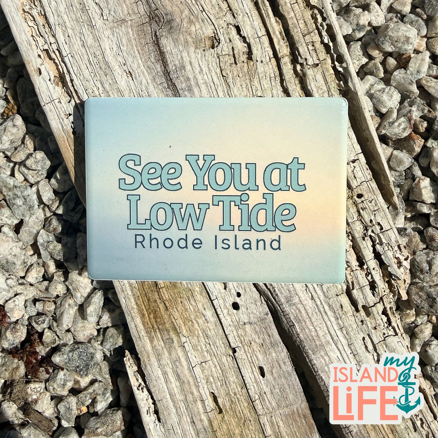 Magnet with 'See You at Low Tide Rhode Island'
