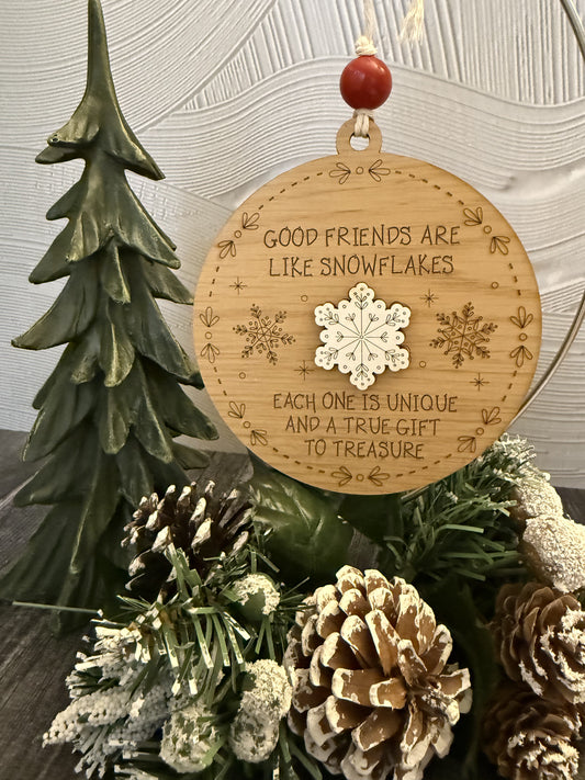 Good Friends are Like Snowflakes Ornament