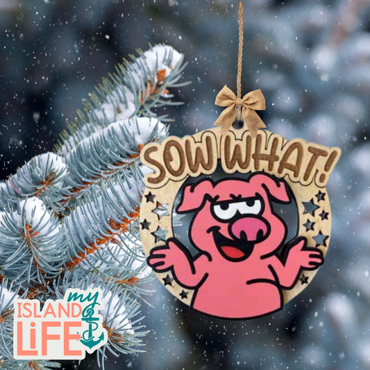 Sow What? Ornament