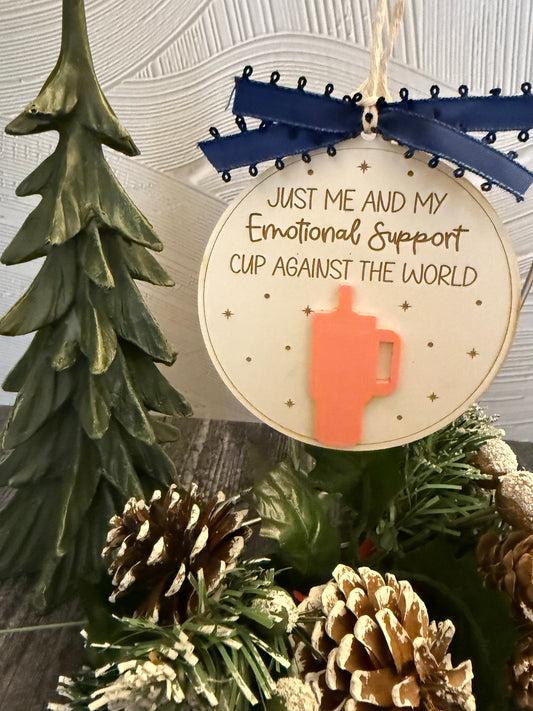 My Emotional Support Cup Ornament