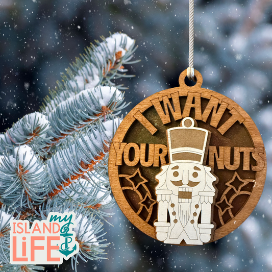 I Want Your Nuts Ornament