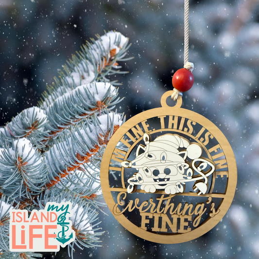 It’s Fine, I’m Fine, Everything’s Fine Ornament