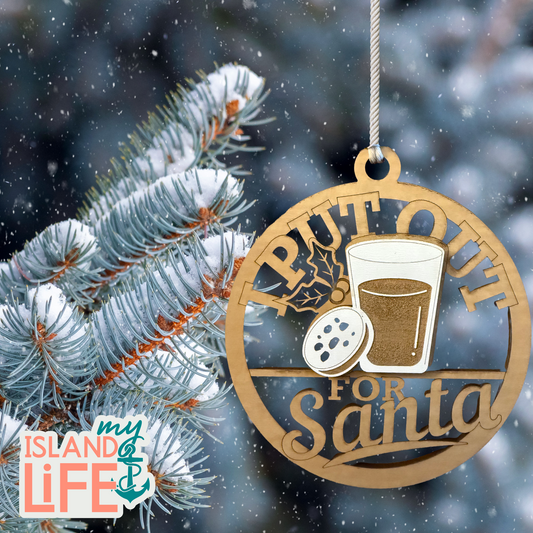 I Put Out For Santa Ornament