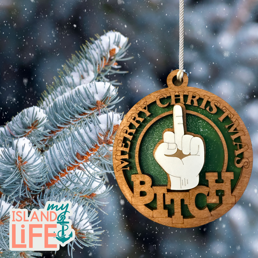 Merry Christmas, B*tch Ornament