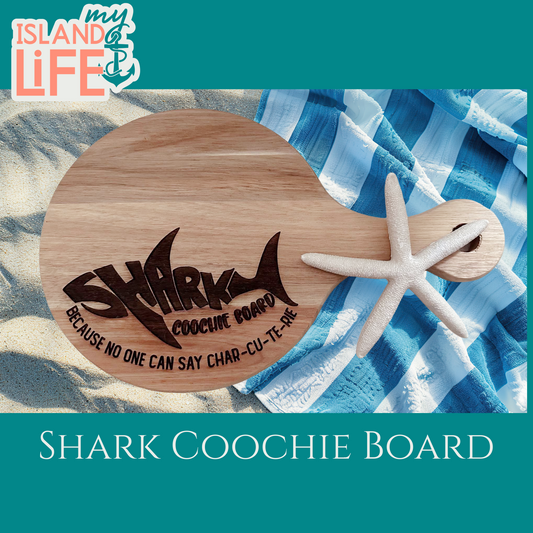 Shark Coochie Board