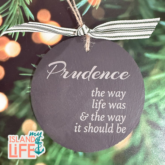 Prudence- The Way Life Was Ornament