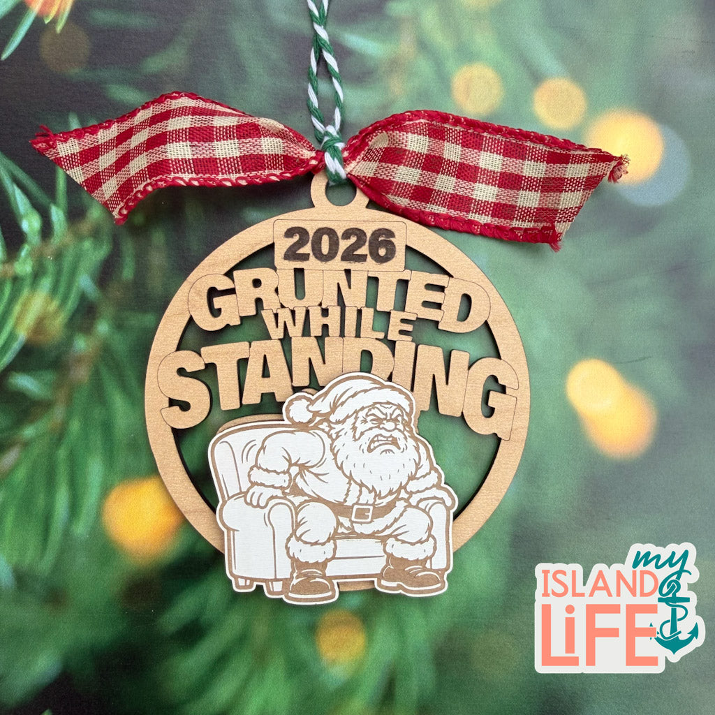 2026 Grunted While Standing – Funny Christmas Ornament